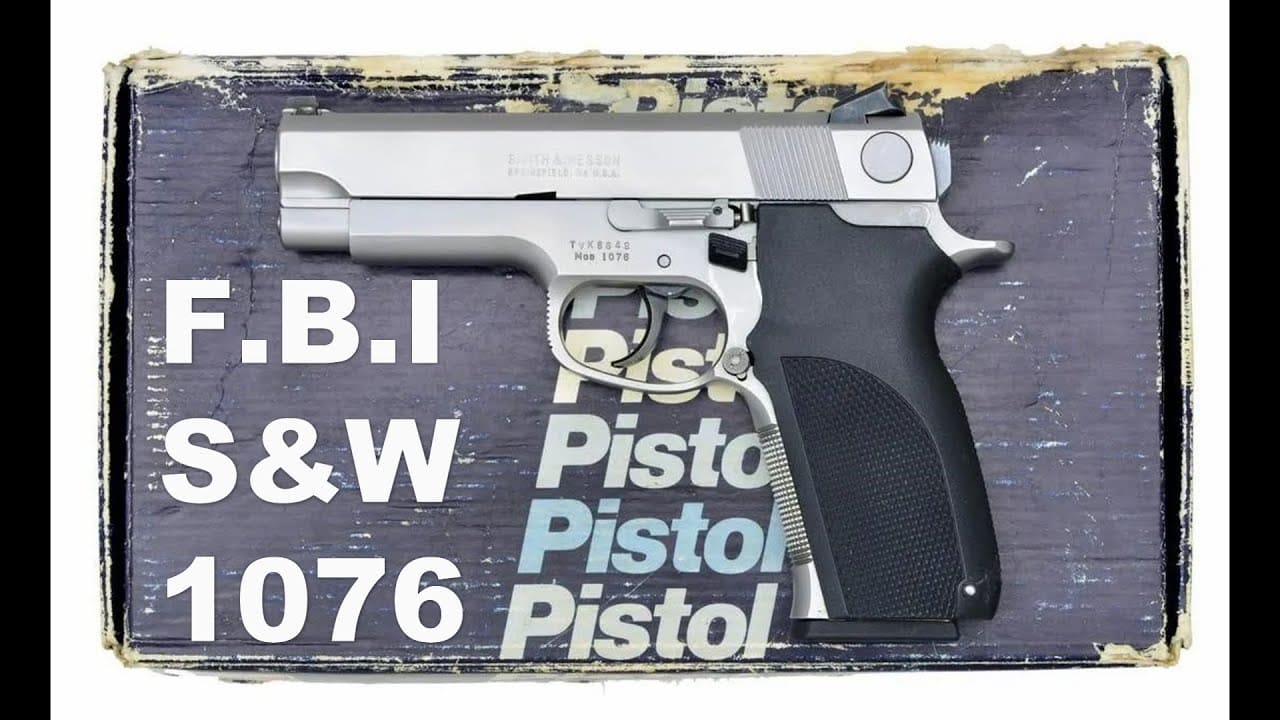 Meet the fbi smith wesson model 1076 a 10mm gun like no other